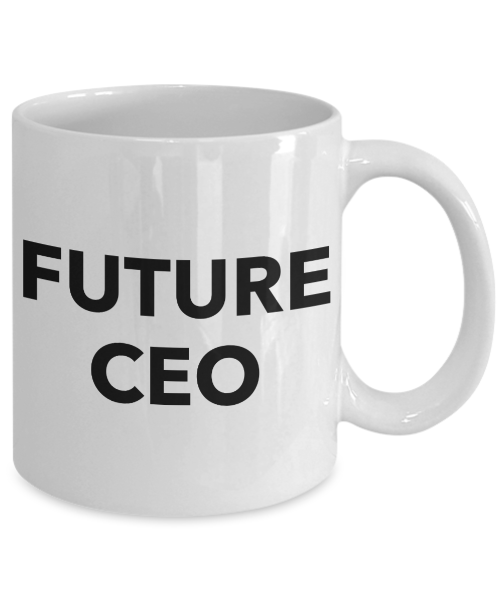 Future CEO Coffee Mug Ceramic Coffee Cup – Cute But Rude