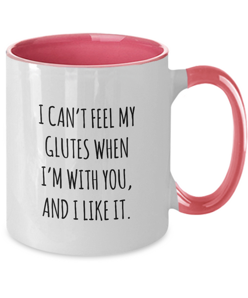 I Can't Feel My Glutes Workout Mug Two-Tone Coffee Cup Funny Gift