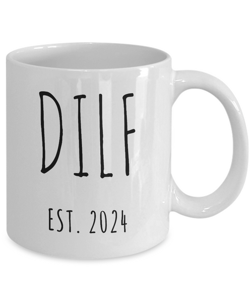 First Time Dad Gift, New Dad Gift, DILF Est 2024 Mug, First Father's Day Cup, Expecting Dad, Couples Baby Shower Gift