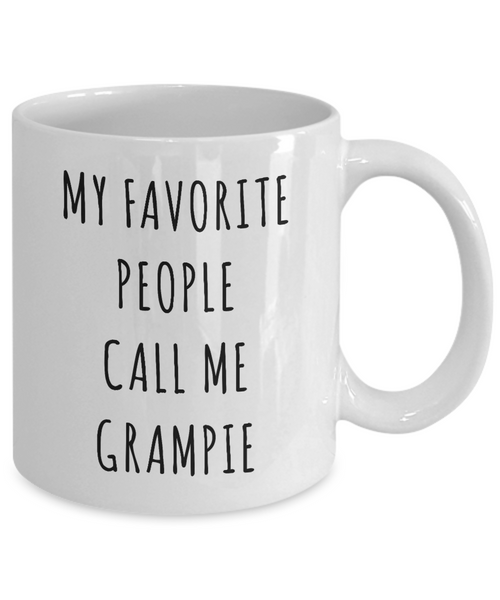 Grampie Mug Gifts My Favorite People Call Me Grampie Coffee Cup for Grampy