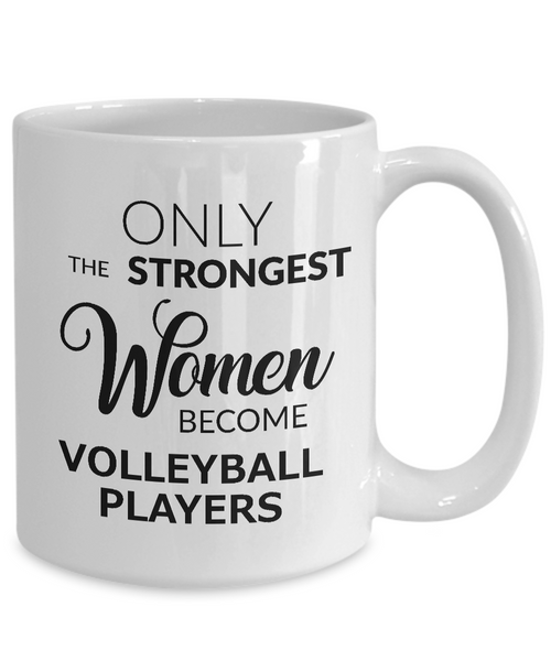 Cute Volleyball Gifts for Women Volleyball Coach Mug - Only the Strongest Women Become Volleyball Players Coffee Mug Ceramic Tea Cup-Cute But Rude