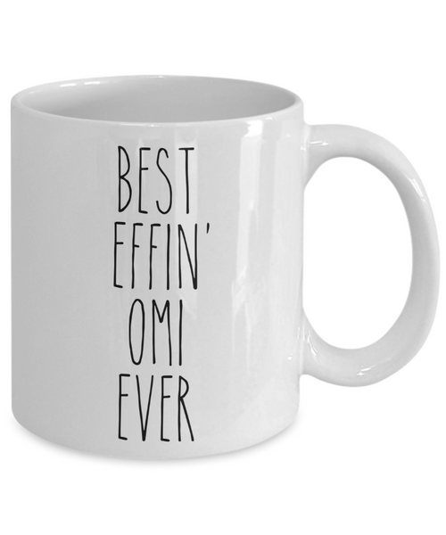 Gift For Omi Best Effin' Omi Ever Mug Coffee Cup Funny Coworker Gifts