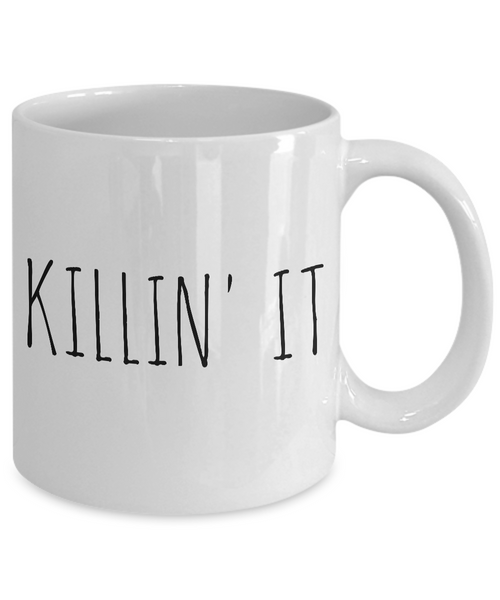 Killin' It Mug 11 oz. Ceramic Coffee Cup-Cute But Rude