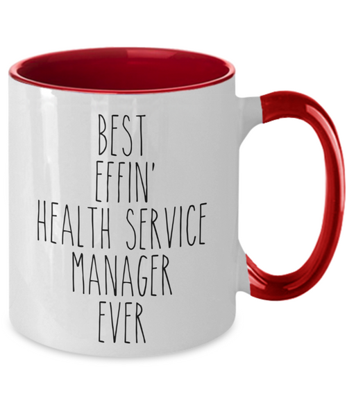 Gift For Health Service Manager Best Effin' Health Service Manager Ever Mug Two-Tone Coffee Cup Funny Coworker Gifts