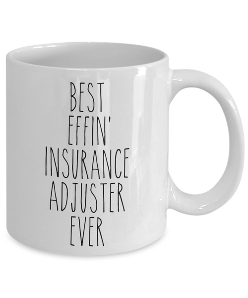 Gift For Insurance Adjuster Best Effin' Insurance Adjuster Ever Mug Coffee Cup Funny Coworker Gifts