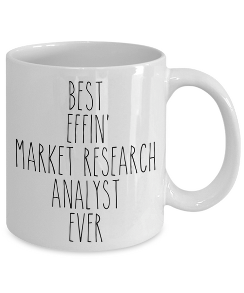 Gift For Market Research Analyst Best Effin' Market Research Analyst Ever Mug Coffee Cup Funny Coworker Gifts