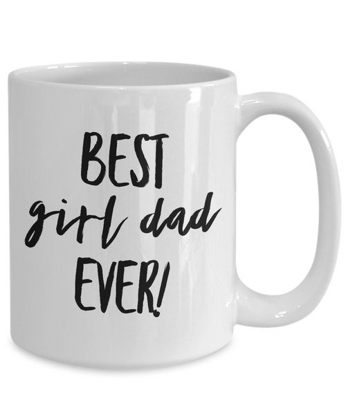 Father's Day Mug to Dad From Daughter Dad of Girls Mug Coffee Cup Funny Gift