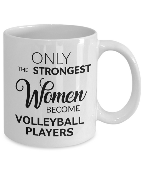 Cute Volleyball Gifts for Women Volleyball Coach Mug - Only the Strongest Women Become Volleyball Players Coffee Mug Ceramic Tea Cup-Cute But Rude