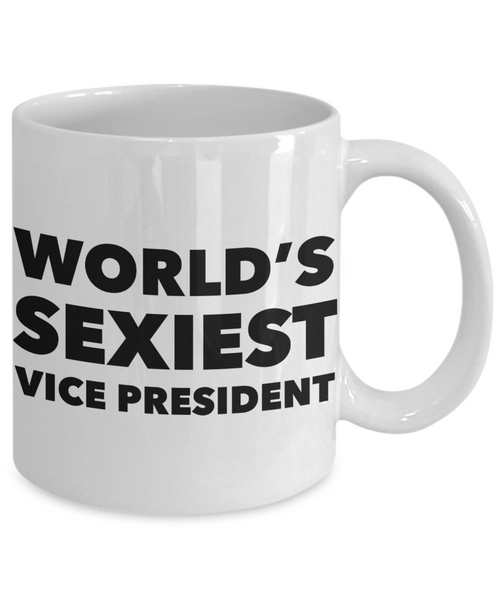 World's Sexiest Vice President Mug Sexy Gift Ceramic Coffee Cup-Cute But Rude