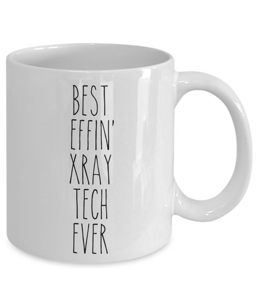Gift For X Ray Tech Best Effin' X Ray Tech Ever Mug Coffee Cup Funny Coworker Gifts