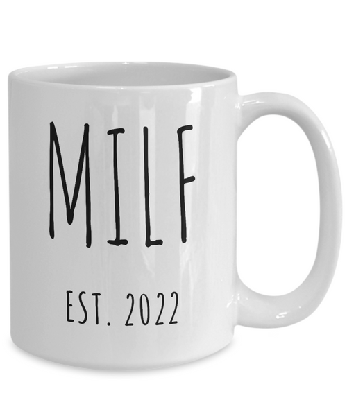 MILF Mug Push Present For New Mom Gifts MILF Est 2022 Funny Coffee Cup for Pregnant Expecting Mom New Baby Shower Gift for Mom