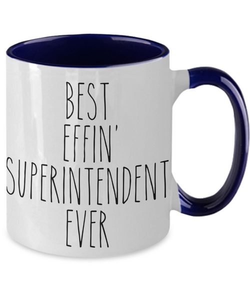 Gift For Superintendent Best Effin' Superintendent Ever Mug Two-Tone Coffee Cup Funny Coworker Gifts
