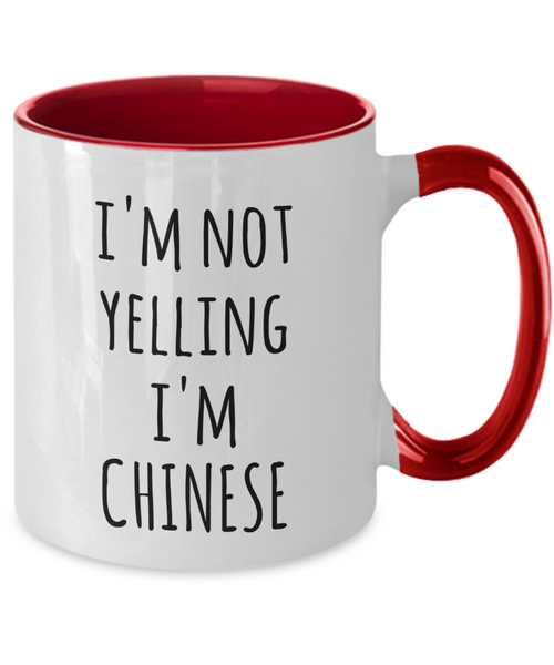 I'm Not Yelling I'm Chinese Mug Two-Tone Coffee Cup Funny Gift