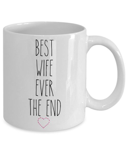 Best Wife Ever Mug Valentine's Day for Wives Anniversary Coffee Cup