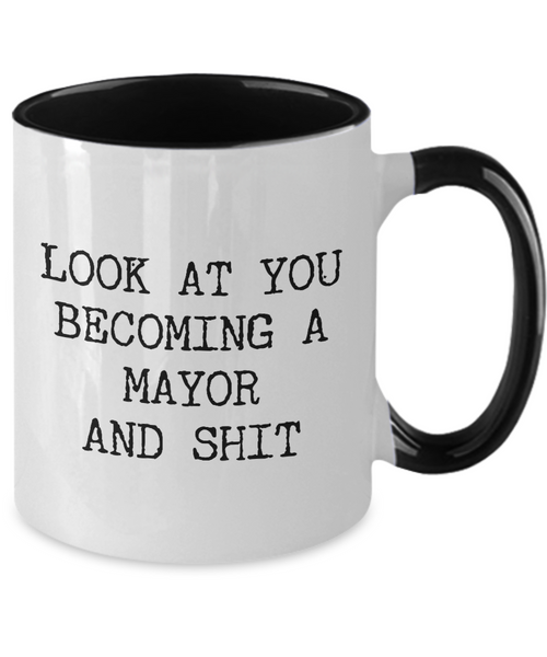 Becoming A Mayor Mug Two-Tone Coffee Cup Funny Gift