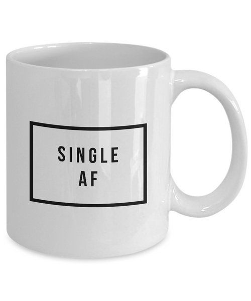 Single Women Gifts - Single Man Gift - Single AF Coffee Mug - Funny Coffee Mugs - Gag Gifts-Cute But Rude