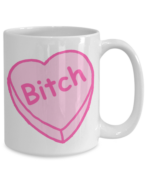 Bitch Mug Conversation Heart Coffee Cup Candy Heart Mug Valentine's Day Gift-Cute But Rude