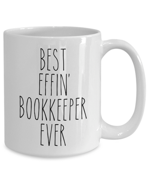 Gift For Bookkeeper Best Effin' Bookkeeper Ever Mug Coffee Cup Funny Coworker Gifts