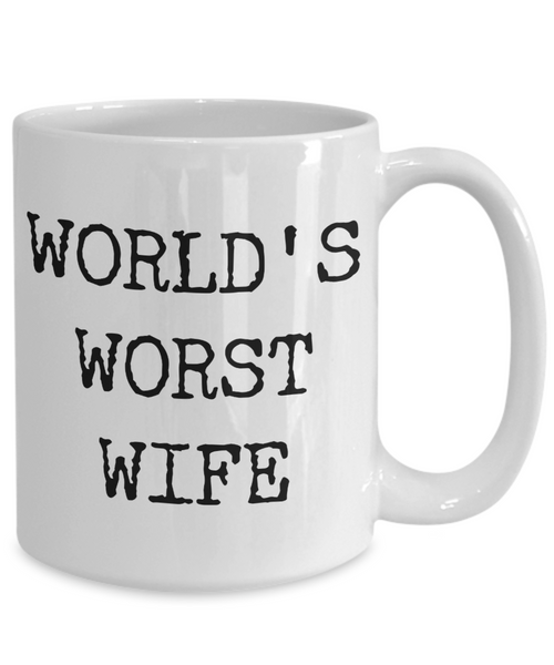 World's Worst Wife Mug Funny Ceramic Coffee Cup-Cute But Rude