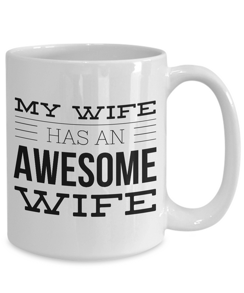 Lesbian Wife Mugs Gifts for Lesbian Wife - My Wife Has An Awesome Wife Mug Ceramic Coffee Cup-Cute But Rude