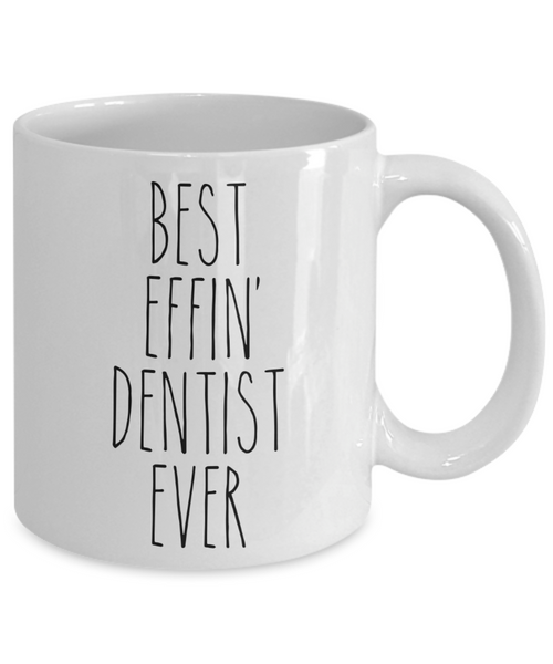 Gift For Dentist Best Effin' Dentist Ever Mug Coffee Cup Funny Coworker Gifts