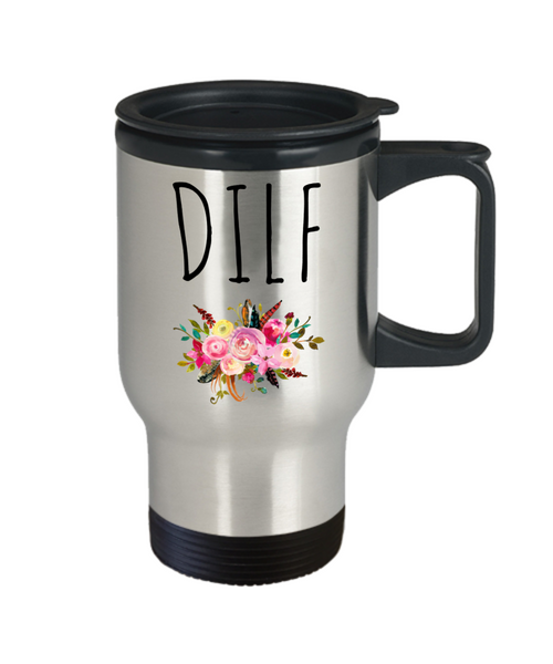 DILF Mug Dad Gag Gift Funny Husband Insulated Travel Coffee Cup