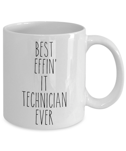 Gift For It Technician Best Effin' It Technician Ever Mug Coffee Cup Funny Coworker Gifts