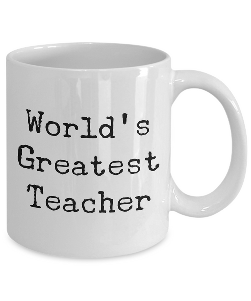 Teacher Gifts - Best Teacher Mug - World's Greatest Teacher Coffee Mug-Cute But Rude