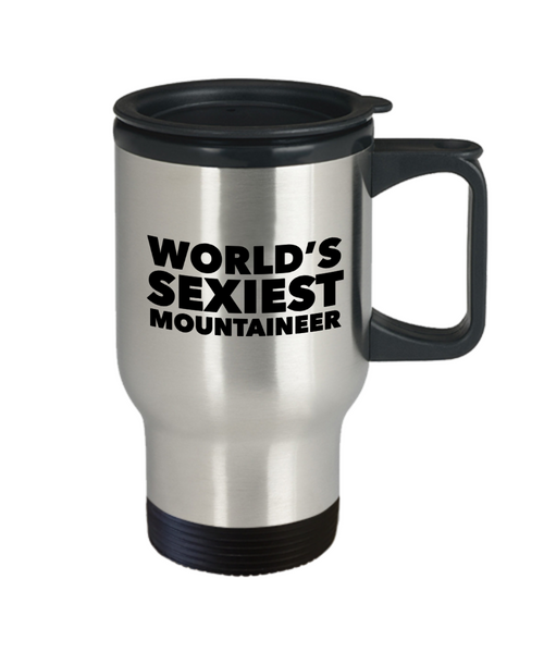 Mountaineering Gifts World's Sexiest Mountaineer Travel Mug Stainless Steel Insulated Coffee Cup-Cute But Rude