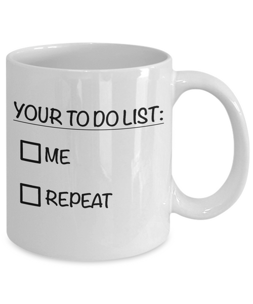 Funny Valentine Mug for Boyfriend Husband Coffee Cup Your To Do List