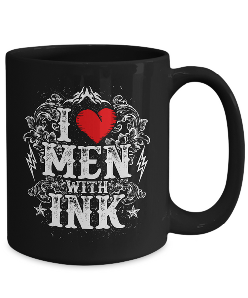 Tattoos - Tattooing - Tattoo Gifts - I Love Men with Ink Coffee Mug-Cute But Rude