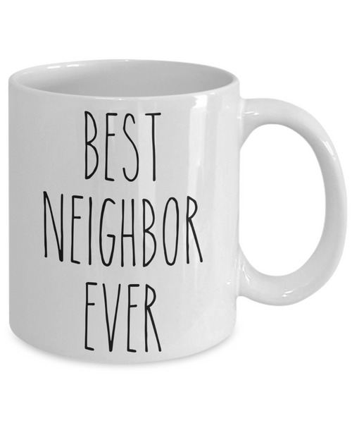 Gift for Neighbor Moving Gifts Best Neighbor Ever Mug Next Door Neighbor Thank You Coffee Cup