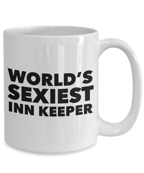 World's Sexiest Inn Keeper Mug Ceramic Coffee Cup-Cute But Rude