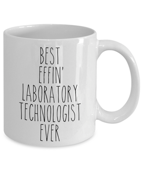 Gift For Laboratory Technologist Best Effin' Laboratory Technologist Ever Mug Coffee Cup Funny Coworker Gifts