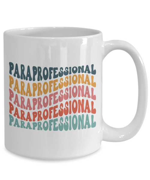 Paraprofessional, Paraprofessional Mug, Paraprofessional Cup, Para Mug, SPED Gift, Teacher Assistant, Paraeducator, Coffee Cup