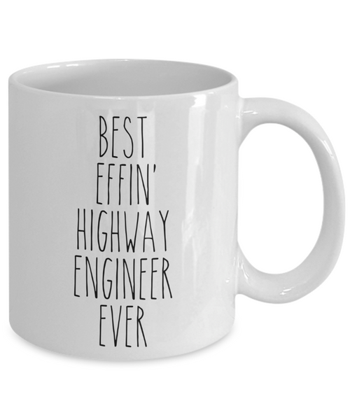 Gift For Highway Engineer Best Effin' Highway Engineer Ever Mug Coffee Cup Funny Coworker Gifts