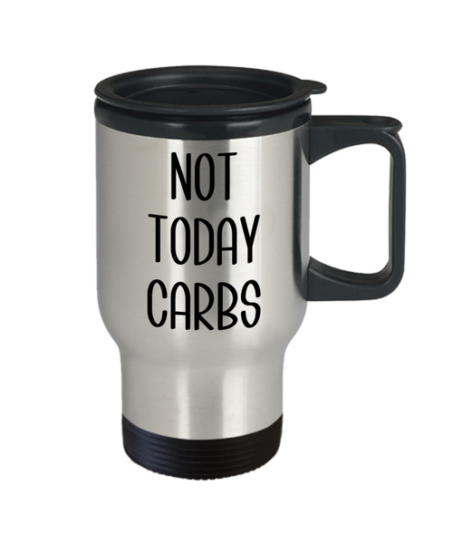Keto Coffee Mug Weight Loss Gifts Fitness Gift Ideas Not Today Carbs Diet Travel Cup