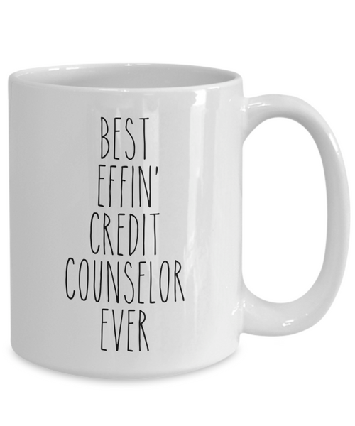 Gift For Credit Counselor Best Effin' Credit Counselor Ever Mug Coffee Cup Funny Coworker Gifts