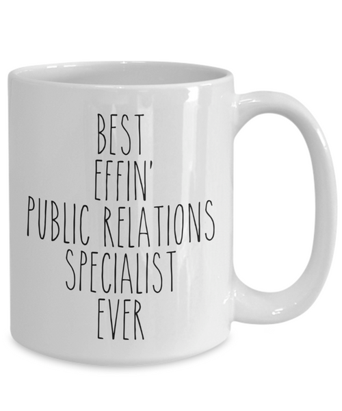 Gift For Public Relations Specialist Best Effin' Public Relations Specialist Ever Mug Coffee Cup Funny Coworker Gifts