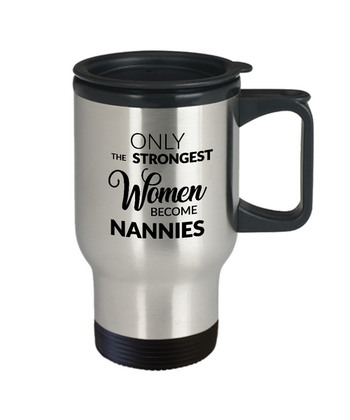 Worlds Best Nannie Mug Nannie Travel Mug - Only the Strongest Women Become Nannies Stainless Steel Insulated Travel Mug with Lid Coffee Cup-Cute But Rude