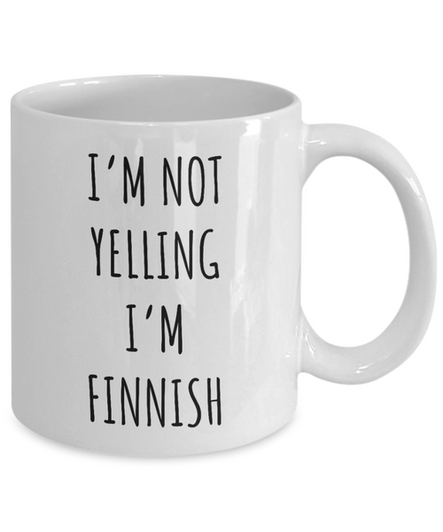 Finland Mug I'm Not Yelling I'm Finnish Coffee Cup Finland Gift