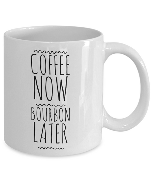 Bourbon Lover Coffee Mug Gifts - Coffee Now Bourbon Later Ceramic Coffee Cup