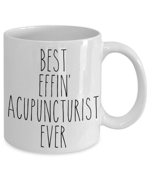 Gift For Acupuncturist Best Effin' Acupuncturist Ever Mug Coffee Cup Funny Coworker Gifts