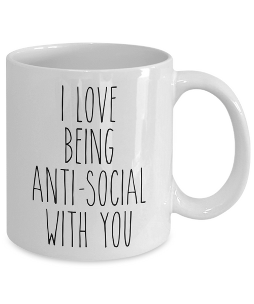 I Love Being Anti-Social With You Mug Boyfriend Girlfriends Valentine Coffee Cup