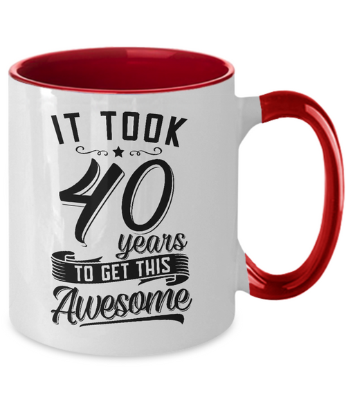 It Took 40 Years To Get This Awesome Two-Tone Mug Coffee Cup Funny Gift