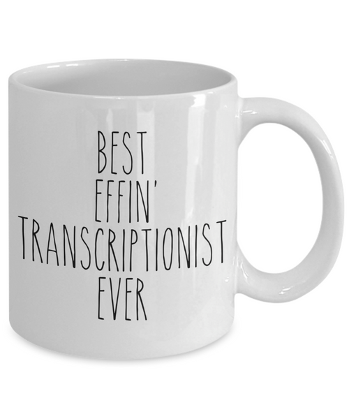 Gift For Transcriptionist Best Effin' Transcriptionist Ever Mug Coffee Cup Funny Coworker Gifts