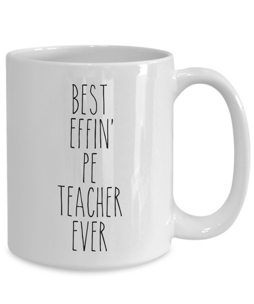 Gift For Pe Teacher Best Effin' Pe Teacher Ever Mug Coffee Cup Funny Coworker Gifts