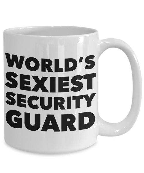 World's Sexiest Security Guard Mug Sexy Best Gift Ceramic Coffee Cup-Cute But Rude