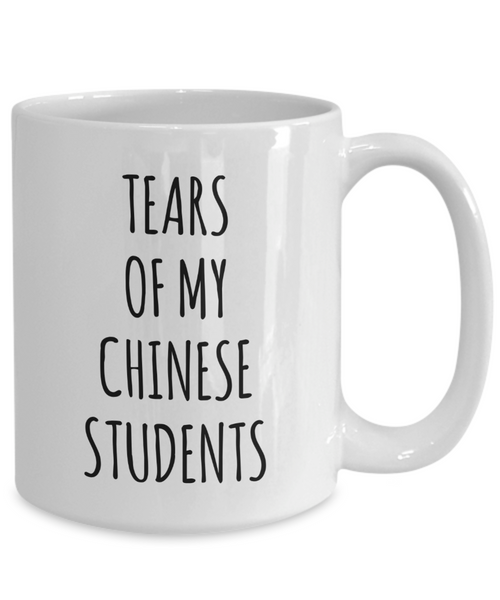 Tears Of My Chinese Students Mug Coffee Cup Funny Gift