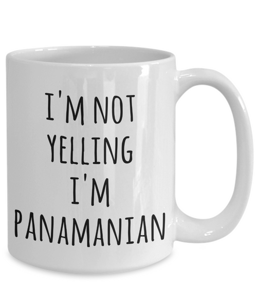 Panama Mug I'm Not Yelling I'm Panamanian Funny Coffee Cup Gag Gifts for Men & Women